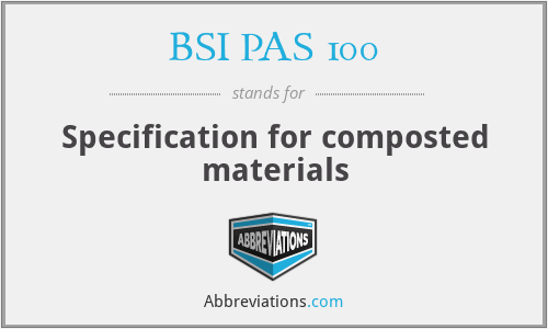 BSI PAS 100 - Specification for composted materials